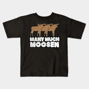 Many Much Moosen Kids T-Shirt